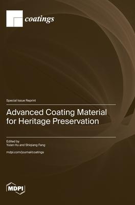 Advanced Coating Material for Heritage Preservation