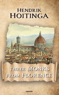 Three Monks from Florence