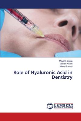 Role of Hyaluronic Acid in Dentistry