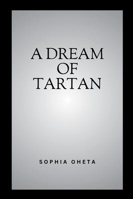 A Dream of Tartan