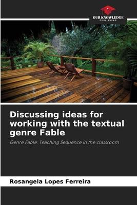 Discussing ideas for working with the textual genre Fable