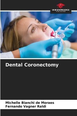 Dental Coronectomy