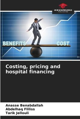 Costing, pricing and hospital financing