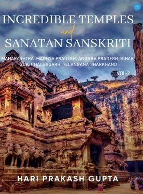 Incredible Temples and Sanatan Sanskriti Vol-2