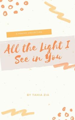 All the Light I See in You