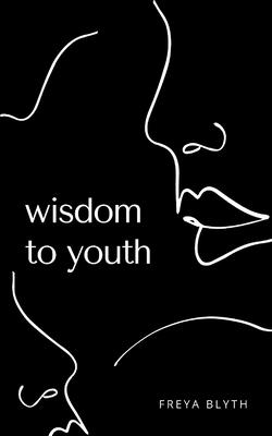 Wisdom to Youth