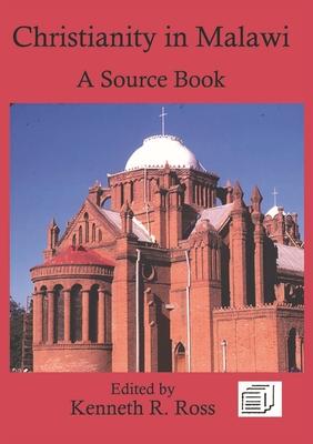 Christianity in Malawi: A Source Book