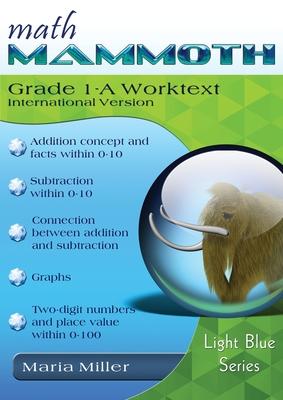 Math Mammoth Grade 1-A Worktext, International Version